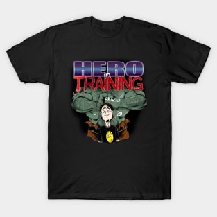 Hero in Training T-Shirt